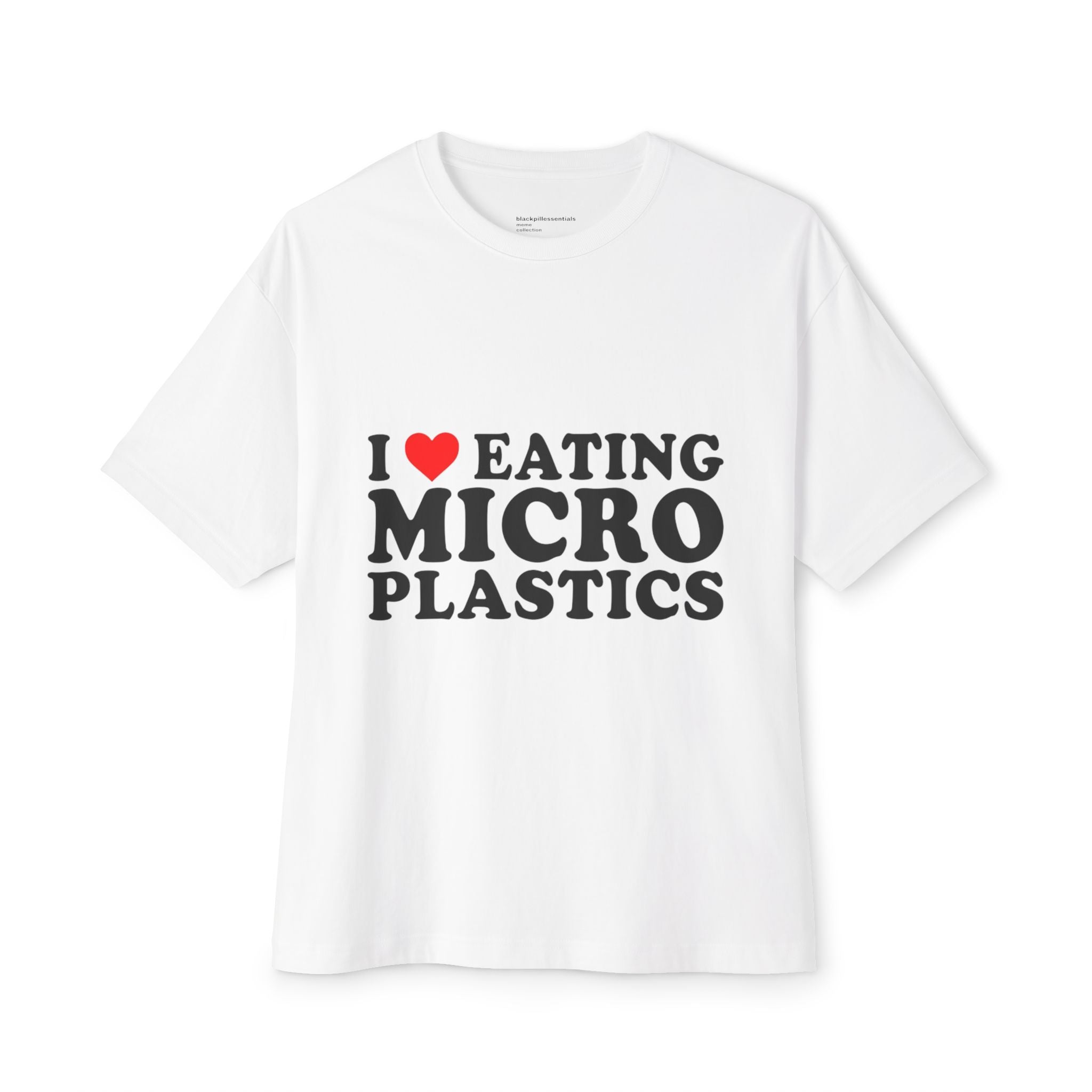 I  <3 eating microplastics t-shirt